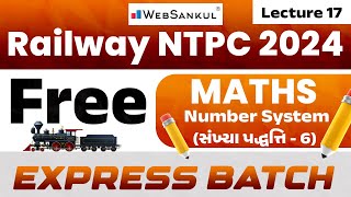 Railway NTPC 2024  Railway Maths  Lec 17  Number System Part 6  સંખ્યા પદ્ધતિ  WebSankul [upl. by Magnum299]