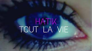 HATIK  Toute La Vie  SLOWED  REVERB [upl. by Ardnosak359]