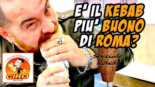 CIRO KEBAB è davvero il n1 dei Kebabbari a Roma [upl. by Aarika]