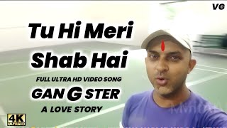 Tu Hi Meri Shab Hai  Cover Song 4K Video  Vicky Gaspuria [upl. by Nimaj]