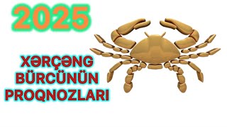 2025 XƏRÇƏNG BÜRCÜ [upl. by Juakn]