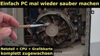 Einfach PC mal wieder sauber machen  Druckluft hilft hier nicht mehr  4K Video [upl. by Arakawa874]