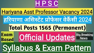 Hariyana Asst Professor Vacancy 2024 Big official UpdatesSyllabus amp Exam PatternHPSC Ast profesor [upl. by Gwenette744]