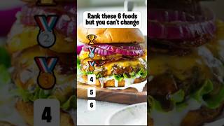 Rank these 6 foods but you cant change shorts [upl. by Dionis]