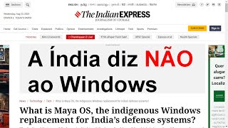 Maya OS Linux Indiano para substituir o Windows Este vídeo não é uma Review É a notícia do fato [upl. by Hogarth]