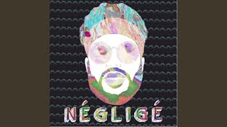 Négligé [upl. by Osterhus]