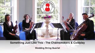 Something Just Like This The Chainsmokers amp Coldplay Wedding String Quartet [upl. by Colvert694]