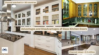 Advantages and Disadvantages of Glass Cabinet Kitchen Doors  Glass Cabinet Doors Pros and Cons [upl. by Adnotal]