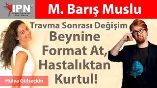 Beynine Format At Hastalıktan Kurtul  Korku ve Travma  M Barış Muslu [upl. by Eiknarf]