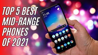 5 BEST MIDRANGE Phones to Start 2022 [upl. by Ojytteb]