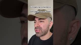 Girls getting compliments vs guys getting compliments shorts funny comedy [upl. by Shell454]