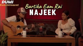 Najeek  Ritisha ftAlok Bartika Eam Rai Song [upl. by Sell]