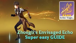 Zhonglis Envisaged Echo Super Easy GUIDE 🐾🎈✨ [upl. by Tice]