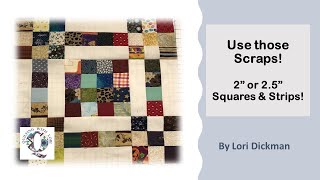 Use Your Scraps 2 or 2 5 Squares amp Strips Fast amp Easy Quilt Pattern [upl. by Natanoj973]