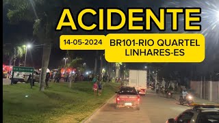 ACIDENTE NA BR101 EM RIO QUARTEL LINHARES ES br101 linhares espiritosanto cidente rioquartel [upl. by Asyle2]