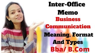 InterOffice MemoMeaningFormatTypesBusiness CommunicationBbaBCom [upl. by Jempty590]