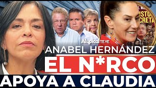 ANABEL HERNÁNDEZ SIN CENSURA al NRCO le irá mejor con SHEINBAUM que con AMLO [upl. by Ara]