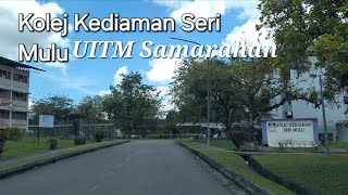 Kuching Sarawak UITM SAMARAHAN KOLEJ KEDIAMAN SERI MULU🌼 [upl. by Katushka]