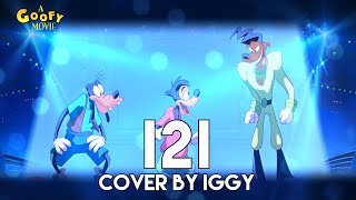 I2I A Goofy Move Cover【Iggy】 [upl. by Arriet]