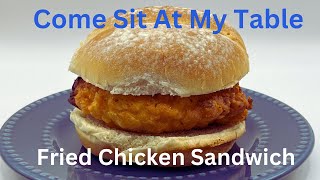 Fried Chicken Sandwich [upl. by Lletniuq121]