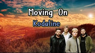 Moving On  Kodaline lyricscover [upl. by Ttegdirb]