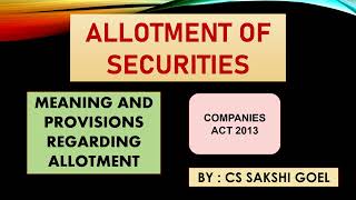 PROVISIONS OF ALLOTMENT  MEANING AND PROVISONS REGARDING ALLOTMENT OF SECURITIES  COMPANIES ACT [upl. by Costello]