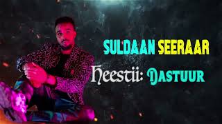 SULDAAN SEERAAR  DASTUUR  OFFICIAL AUDIO 2024 [upl. by Ireland396]