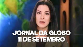 Jornal da Globo Atentados de 11 de Setembro 11092001 [upl. by Nahsab]