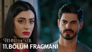 Gelin 11 Bölüm Fragmanı  Behind the Veil Episode 11 Promo [upl. by Holzman]