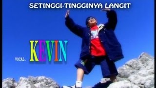 SetinggiTingginya Langit  Kevin amp Karyn [upl. by Guod]