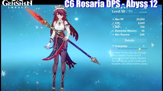 Genshin Impact  C6 LvL 90 Rosaria Build amp Abyss 12 Showcase Main DPS Support [upl. by Trakas]