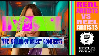 Real Artist Vs Reel Artist The Ballad Of Kelsey Rodriguez [upl. by Darrin]