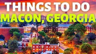 Top 10 Things to Do in Macon GA 2022 Edition  Best Things To Do in Macon [upl. by Bertram]