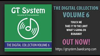 GT System  The Digital Collection Volume 6  Out Now [upl. by Agna]