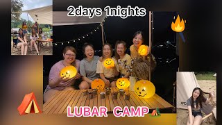 【Vlog】Lubar Camp 2 days 1 night [upl. by Attenrev]