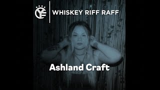 Whiskey Riff Raff Podcast  Ashland Craft [upl. by Magdau]