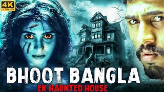 BHOOT BANGLA EK HAUNTED HOUSE  Full Hindi Dubbed Horror Movie  Virat Anusha  South Horror Movie [upl. by Horatius]