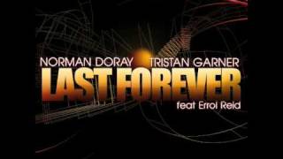 Norman Doray amp Tristan Garner  Last Forever [upl. by Sall]