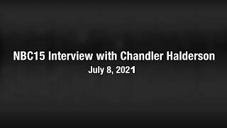 Full interview with Chandler Halderson [upl. by Falk]