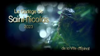 Cortège de la SaintNicolas dEpinal 2023 [upl. by Aserat]