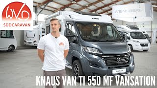 KNAUS VAN TI 550 MF VANSATION  NEUHEIT AUS DEM Modelljahr 2021 [upl. by Yaker]