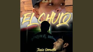 El Chulo [upl. by Roger]