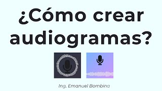 ¿Cómo crear audiogramas [upl. by Codding]