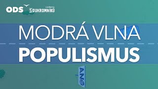 Modrá vlna  populismus  ODS [upl. by Parrnell553]