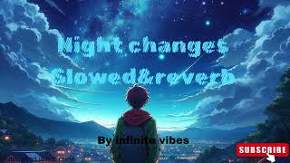 one directionNight changes slowedampreverb [upl. by Nickolai356]