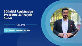 5G Initial Registration Procedure amp Analysis  5G SA  Taha Sajid [upl. by Nirb]