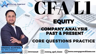 CFA L1 2024  Company Analysis Past amp Present Equity Core Questions Practice [upl. by Selec]