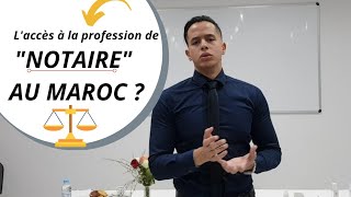 Comment devenir un quotNOTAIREquot au Maroc [upl. by Borlow]