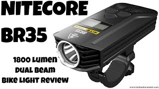 NITECORE BR35 1800 Lumen Bike Light Review [upl. by Hunter611]