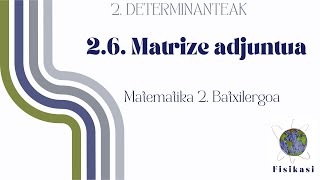 DETERMINANTEAK 6 Matrize adjuntua [upl. by Llenrag]